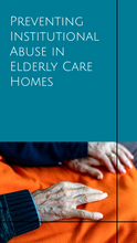 Load image into Gallery viewer, Institutional Abuse in Elder Care: A Research Project Sample
