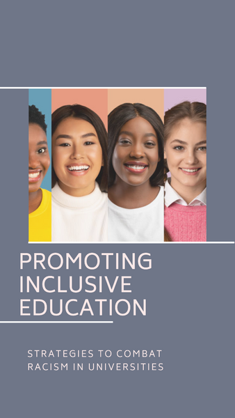 Promoting Inclusive Education: Strategies to Combat Racism in Universities