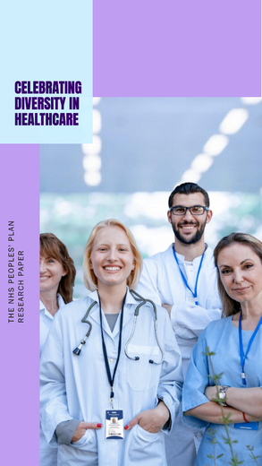 The NHS Peoples' Plan raises the importance of diversity, equity, and inclusion with reference to healthcare staff