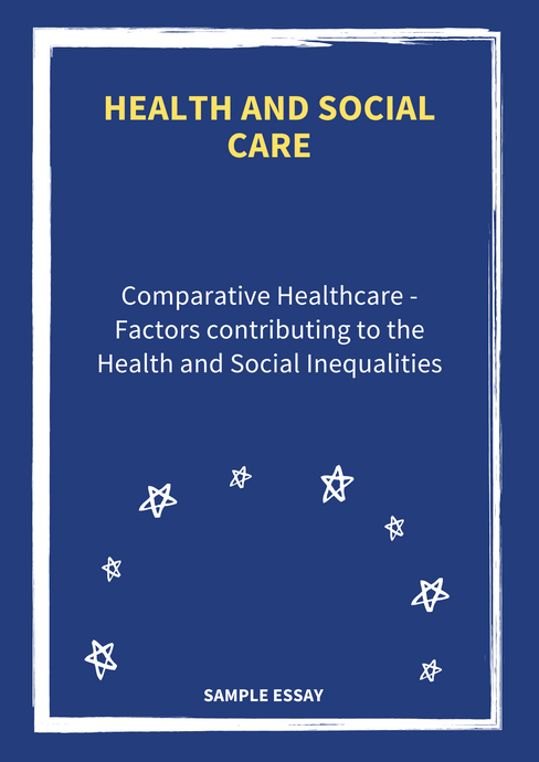 Factors contributing to the Health and Social Inequalities