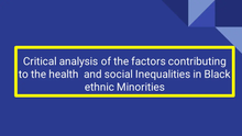 Load image into Gallery viewer, Critical analysis of the factors contributing to the health  and social Inequalities in Black ethnic Minorities
