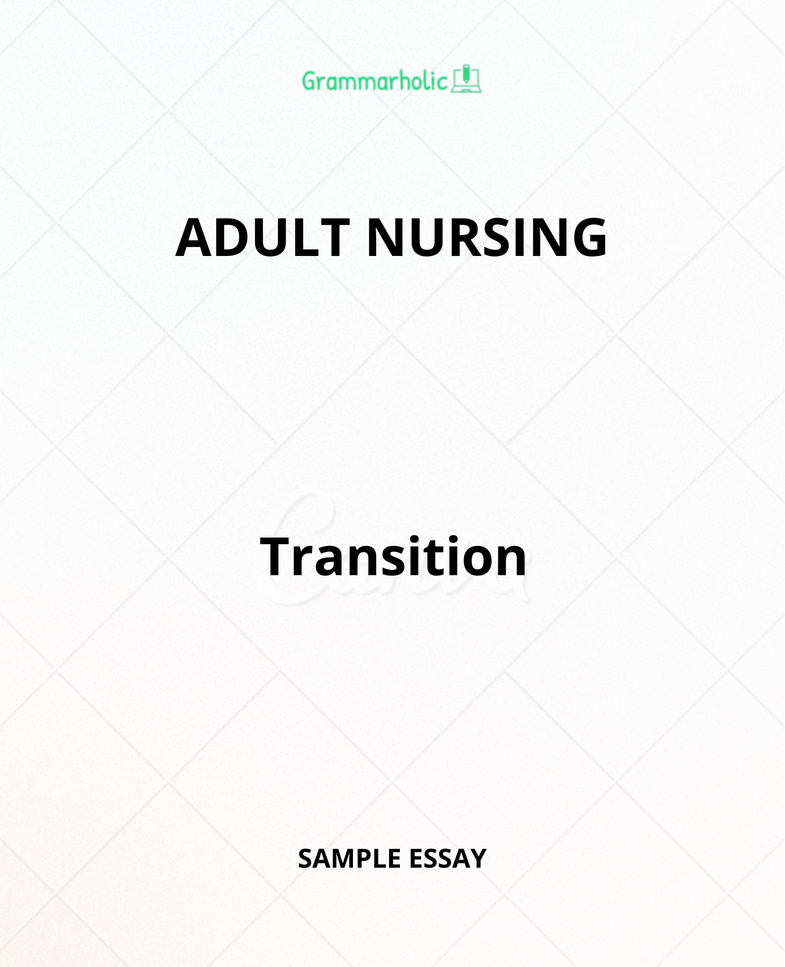 Adult Nursing Transition Essay Sample 