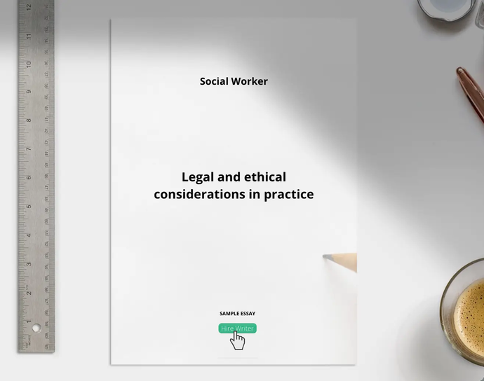 Social Worker Legal and ethical considerations - Grammarholic