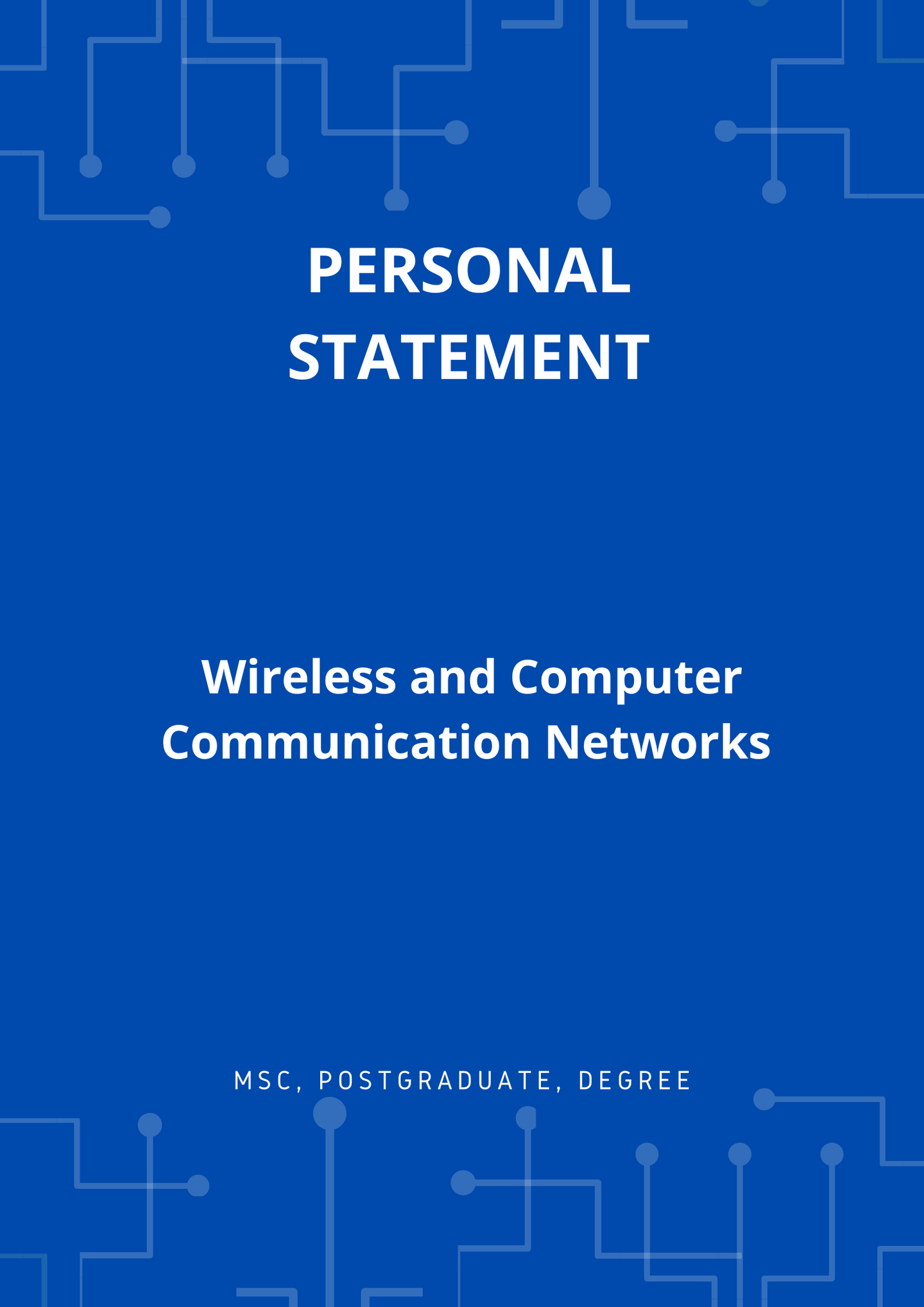 Wireless and Computer Communication Networks MSc Personal Statement